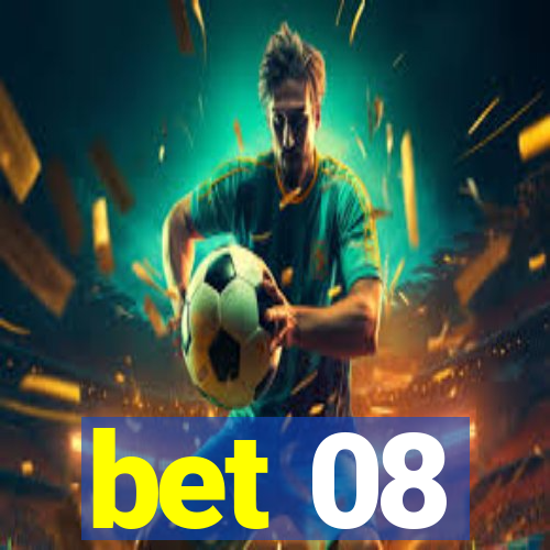 bet 08